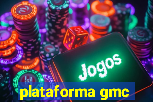 plataforma gmc